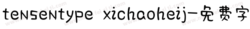 tensentype xichaoheij字体转换